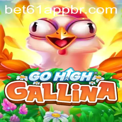 Exploring the Thrilling World of GoHighGallina and the Role of bet61 PH Login